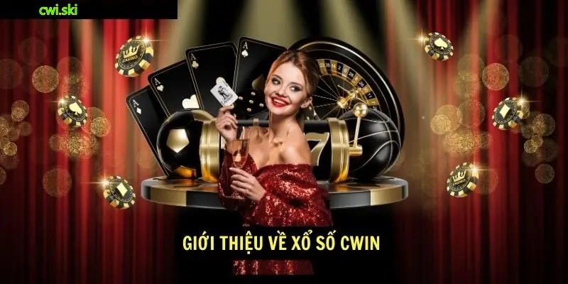 Giới thiệu về xổ số Cwin