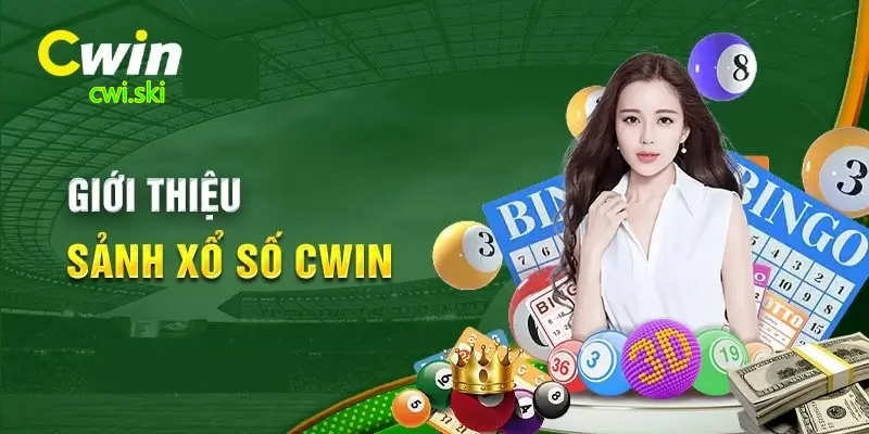 Xổ số Cwin là cơ hội đổi đời cho bet thủ khắp châu Á